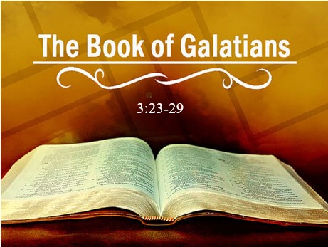 Galatians 3:23-29  — Before and After Family Snapshots — Privilege of Sonship through Faith in Christ